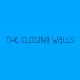 The Closing Walls