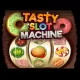 Tasty Slot Machine