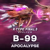 R-Type Final 3 Evolved - Player Ship B-99 Apocalypse (Chinese Ver.)