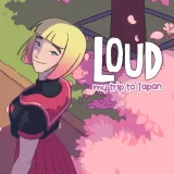 Loud: My Trip To Japan