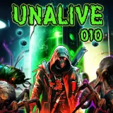Unalive 010 Unalive 010