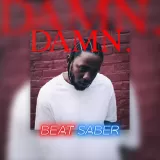 Beat Saber: Kendrick Lamar – 