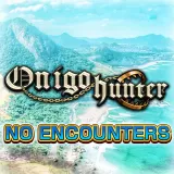 No Encounters - Onigo Hunter