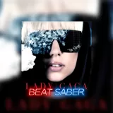 Beat Saber: Lady Gaga - 