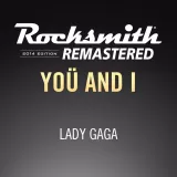 Rocksmith 2014 – Yoü and I - Lady Gaga