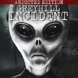  Greyhill Incident - Abducted Edition