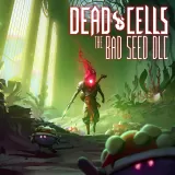 Dead Cells - The Bad Seed