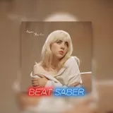 Beat Saber: Billie Eilish - 