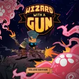 Wizard with a Gun - Deluxe Edition