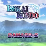 Damage x2 - Isekai Rondo