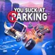 You Suck at ParkingÂ