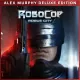 RoboCop: Rogue City - Alex Murphy Edition Pre-Order