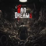 Very BAD Dreams - DO NOT Fall Into Madness