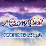 Experience x3 - Alphadia I and II