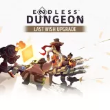 Endless Dungeon - Last Wish Upgrade
