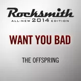Want You Bad - The Offspring