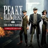Peaky Blinders: The King's Ransom Complete Edition