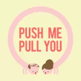 Push Me Pull You