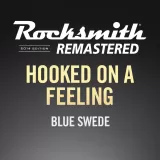 Rocksmith 2014 – Hooked on a Feeling – Blue Swede