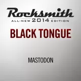 Rocksmith 2014 - Mastodon - Black Tongue