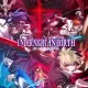 Under Night IN-Birth II Sys:Celes