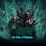 Darkest Dungeon: The Color of Madness