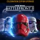 Star Wars Battlefront II: Celebration Edition Upgrade