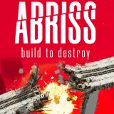 Abriss - build to destroy
