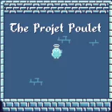 The Projet Poulet The Projet Poulet