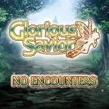 No Encounters - Glorious Savior