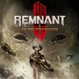 Remnant II - The Forgotten Kingdom