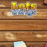 Lots of Things Collector