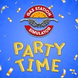 Gas Station Simulator - Party Time DLC