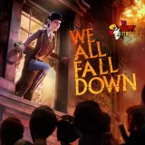 We Happy Few - We All Fall Down
