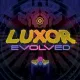 Luxor Evolved