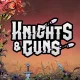 Knights & Guns