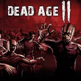 Dead Age II Dead Age II