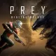 Prey: Digital - Deluxe Edition