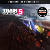 Train Sim World 5: Southeastern Highspeed: London - Ashford and Faversham