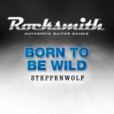 Rocksmith 2014 - Steppenwolf - Born to be Wild