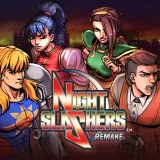 Night Slashers: Remake Night Slashers: Remake