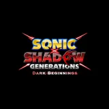 Sonic X Shadow Generations: Dark Beginnings