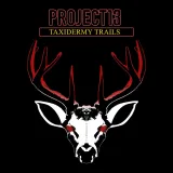 Project 13: Taxidermy Trails