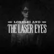 Lorelei and the Laser Eyes