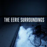 The Eerie Surroundings