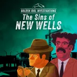 Golden Idol Investigations: Sins of New Wells