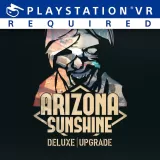 Arizona Sunshine - Deluxe Upgrade (Simplified Chinese, English, Korean, Japanese)