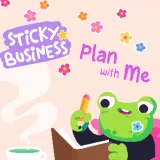 Sticky Business - Plan With Me