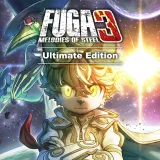 Fuga: Melodies of Steel 3 - Ultimate Edition