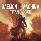 Daemon X Machina: Titanic Scion (Simplified Chinese, English, Korean, Japanese, Traditional Chinese)